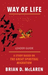 Way of Life Leader Guide: A Study Based on the The Great Spiritual Migration - eBook