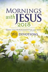 Mornings with Jesus 2018: Daily Encouragement for Your Soul - eBook
