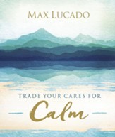 Trade Your Cares for Calm - eBook