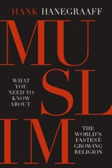 MUSLIM: What You Need to Know About the World's Fastest Growing Religion - eBook