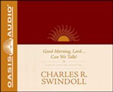 Good Morning, Lord Can We Talk?: A Year of Scriptural Meditations - unabridged audiobook on CD