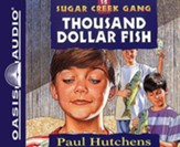 The Thousand Dollar Fish - unabridged audiobook on MP3-CD