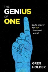 The Genius of One: God's Answer for our Fractured World - eBook