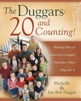 The Duggars: 20 and Counting!: Raising One of America's Largest Families-How the - eBook