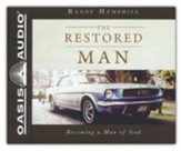 The Restored Man: Becoming a Man of God, Unabridged Audiobook on CD