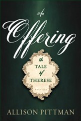An Offering: The Tale of Therese - eBook