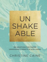 Unshakeable: 365 Devotions for Finding Unwavering Strength in God's Word - eBook