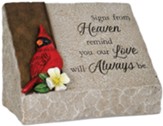 Signs From Heaven Remind You Our Love Will Always Be, Cardinal, Garden Marker