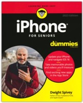 iPhone For Seniors For Dummies, 2023 Edition