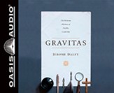 Gravitas: The Monastic Rhythms of Healthy Leadership, Unabridged Audiobook on CD