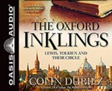 The Oxford Inklings: Lewis, Tolkien and Their Circle, Unabridged Audiobook on CD