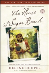 The House at Sugar Beach: In Search of a Lost African Childhood - eBook