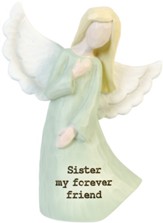 Sister, My Forever Friend, Angel Figurine