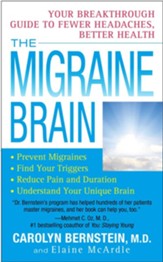 The Migraine Brain: Your Breakthrough Guide to Fewer Headaches, Better Health - eBook