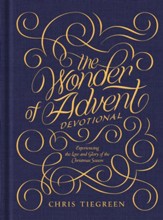 The Wonder of Advent Devotional: Experiencing the Love and Glory of the Christmas Season - eBook