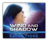 Wind and Shadow Unabridged Audiobook on CD