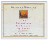 The Relentless Tenderness of Jesus Unabridged Audiobook on CD