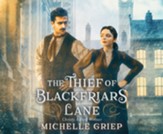 The Thief of Blackfriars Lane Unabridged Audiobook on CD