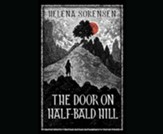The Door on Half-Bald Hill - unabridged audiobook on CD