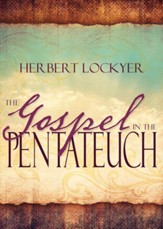 The Gospel in the Pentateuch - eBook