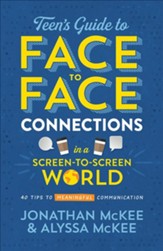 The Teen's Guide to Face-to-Face Connections in a Screen-to-Screen World: 40 Tips to Meaningful Communication Unabridged Audiobook on CD