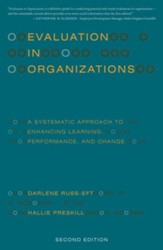 Evaluation in Organizations: A Systematic Approach to Enhancing Learning, Performance, and Change - eBook