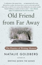 Old Friend from Far Away: The Practice of Writing Memoir - eBook