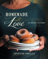 Homemade with Love: Simple Scratch Cooking from In Jennie's Kitchen - eBook