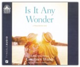 Is It Any Wonder: A Nantucket Love Story - unabridged audiobook on CD