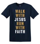 Walk With Jesus Run With Faith, Tee Shirt, Large (42-44)