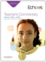 Echoes: Middle School Teacher's Commentary, Winter 2023-24