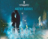 Deadly Connection - unabridged audiobook on CD