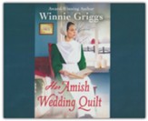 Her Amish Wedding Quilt - unabridged audiobook on CD