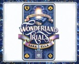 The Wonderland Trials - unabridged audiobook on CD