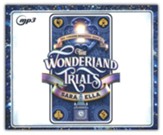 The Wonderland Trials - unabridged audiobook on MP3 CD