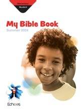 Echoes: Elementary Bible Discoveries (Student Book), Summer 2024