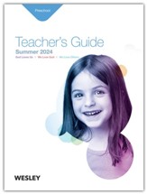 Wesley Preschool Teacher's Guide, Summer 2024