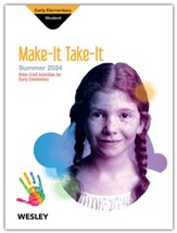 Wesley Early Elementary Make It/Take It Craft Book, Summer 2024