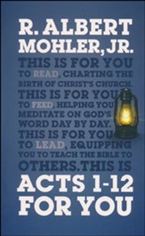 Acts 1-12 for You, Softcover