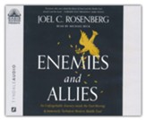 Enemies and Allies: An Unforgettable Journey Inside the Fast-Moving & Immensely Turbulent Modern Middle East--Unabridged audiobook on CD