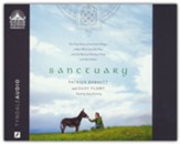 Sanctuary: The True Story of an Irish Village, a Man Who Lost His Way, and the Rescue Donkeys that Led Him Home--Unabridged audiobook on CD