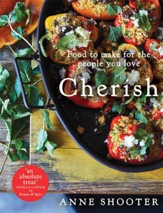 Cherish: Food to make for the people you love / Digital original - eBook