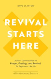 Revival Starts Here: A Short Conversation on Prayer, Fasting, and Revival for Beginners Like Me