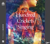 A Hundred Crickets Singing Unabridged Audiobook on MP3-CD
