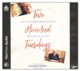 Two Hundred Tuesdays: What a Pearl Harbor Survivor Taught Me about Life, Love, and Faith Unabridged Audiobook on MP3-CD