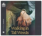 Walking in Tall Weeds Unabridged Audiobook on CD