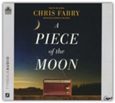 A Piece of the Moon: A Heartwarming Novel about Small Town Life Set in West Virginia in the 1980s Unabridged Audiobook on MP3-CD
