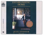 Establishing Home: Creating Space for a Beautiful Life with Family, Faith, and Friends Unabridged Audiobook on CD