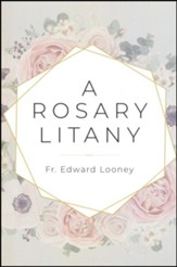 A Rosary Litany