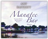 Manatee Bay: Hopes - unabridged audiobook on CD